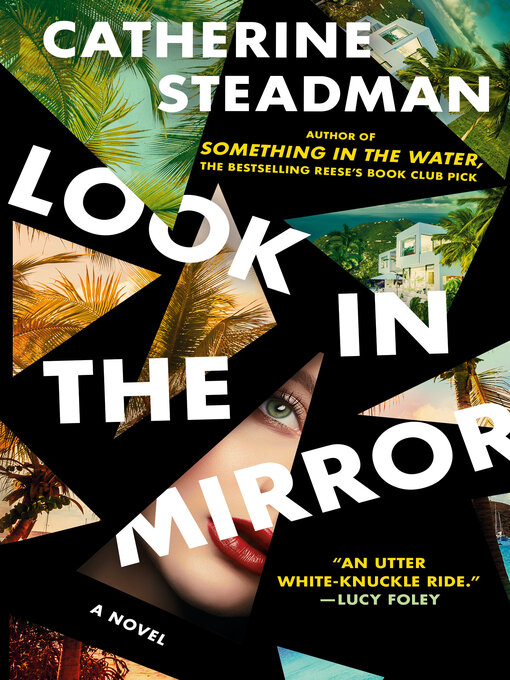 Title details for Look In the Mirror by Catherine Steadman - Available